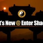 What's New @ Enter Shaolin?
